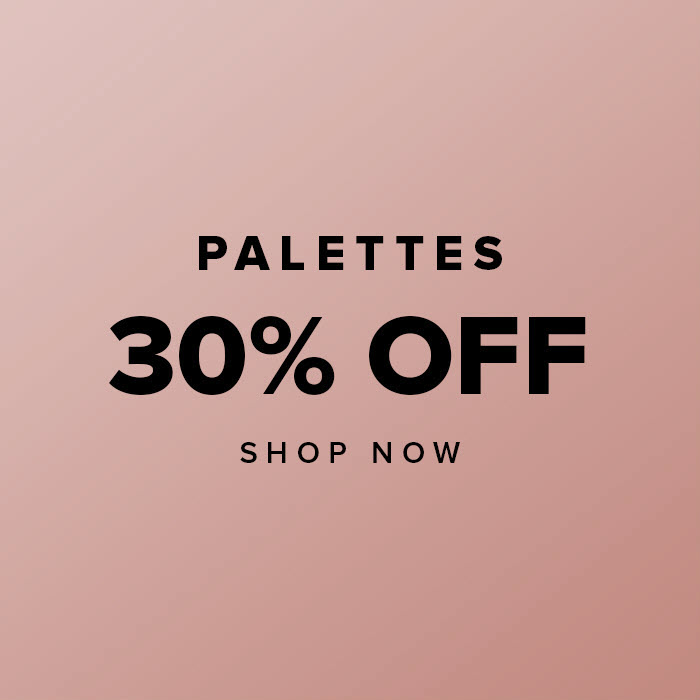 30% Off Palettes - Shop Now
