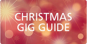 Christmas Gig Guide
