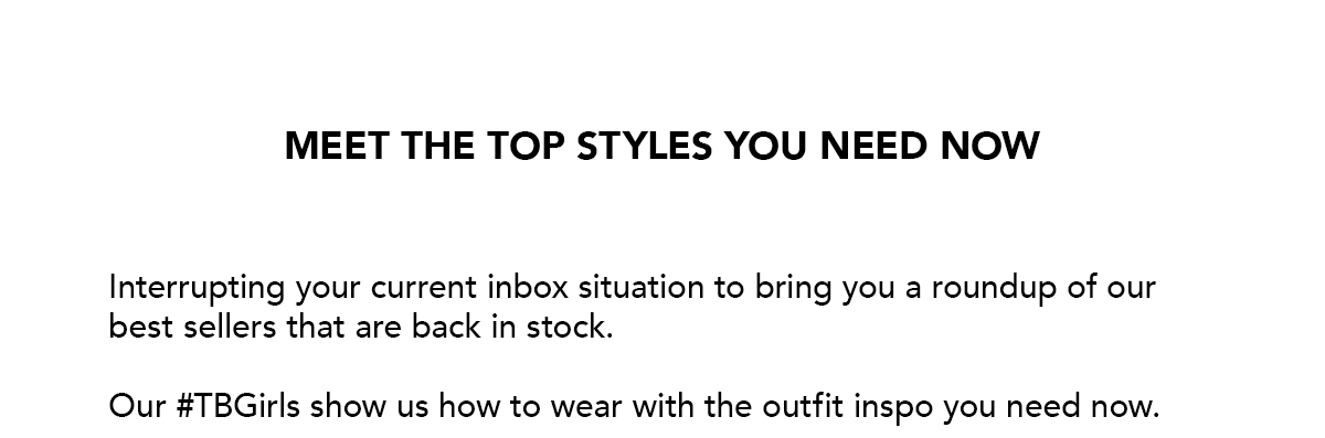 Meet the top styles you need now
