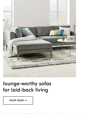 Lounge-worthy sofas for laid-back living - Shop Now