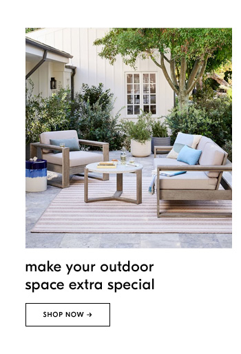 Make your outdoor space extra special - Shop Now