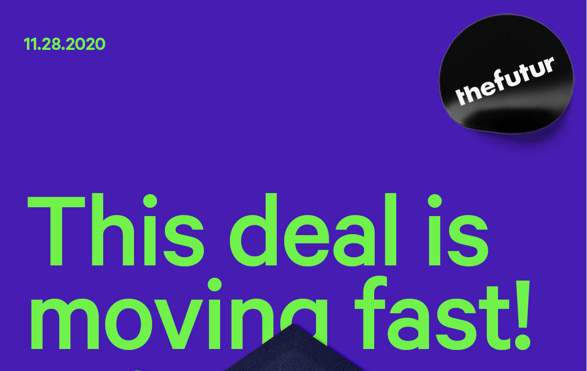 This deal''s moving fast!