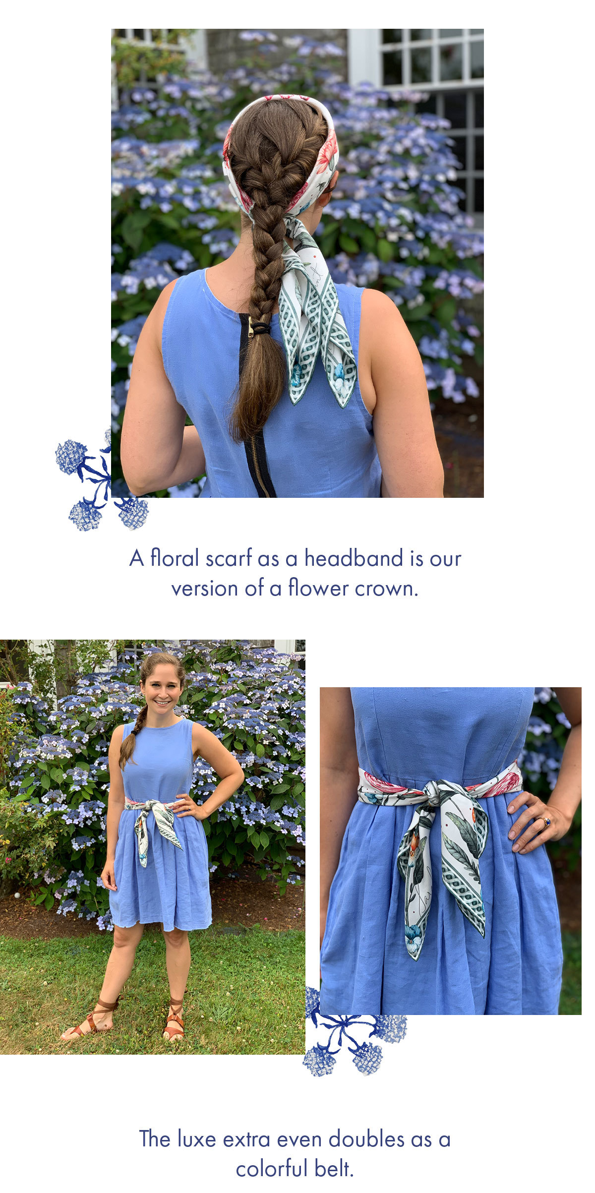 A floral scarf as a headband is our version of a flower crown. The luxe extra even doubles as a colorful belt.