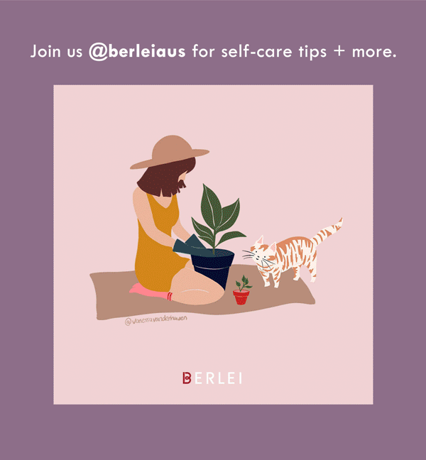Join us @berleiaus for self-care tips and more.