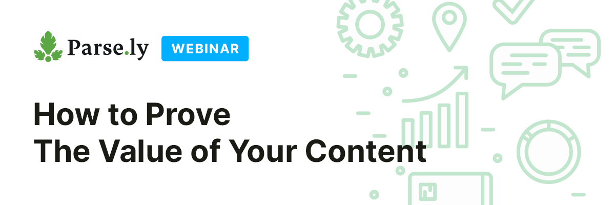 Prove the value of your content - webinar