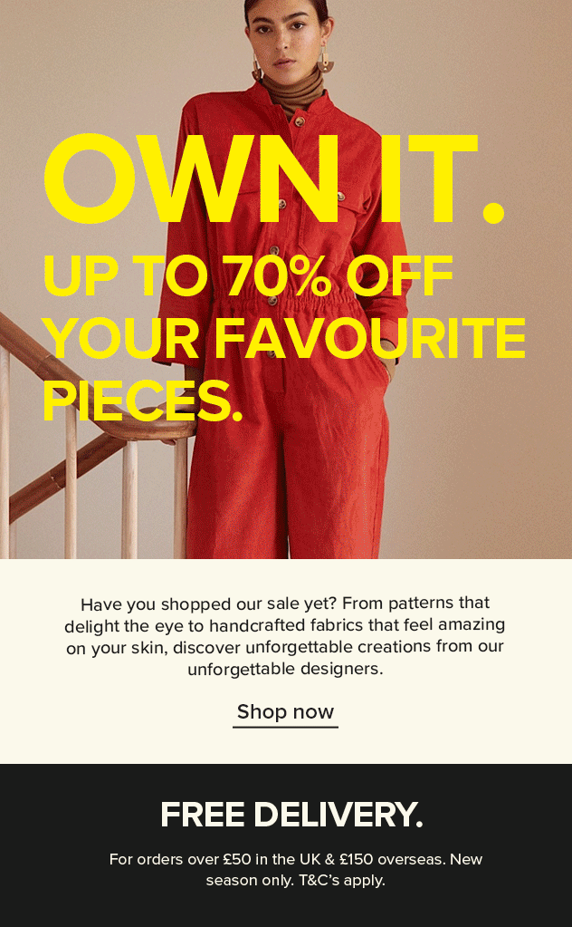 Up to 70% off your favourite pieces.