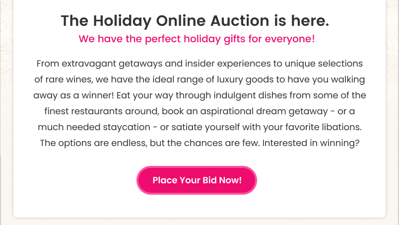 The Holiday Online Auction is here. / Place Your Bid Now button