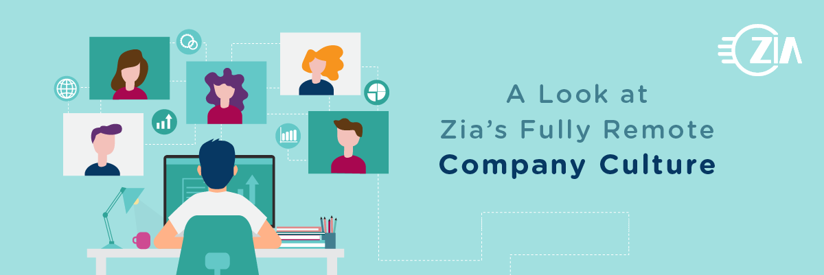 Zia''s Remote Company Culture