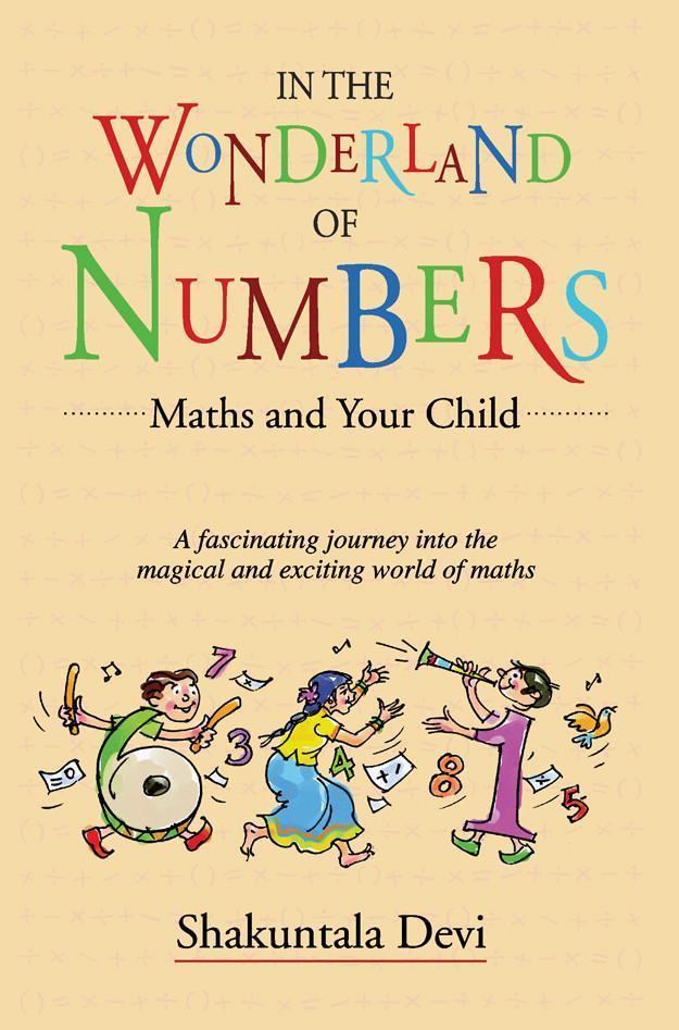 In the Wonderland of Numbers: Maths and Your Child
