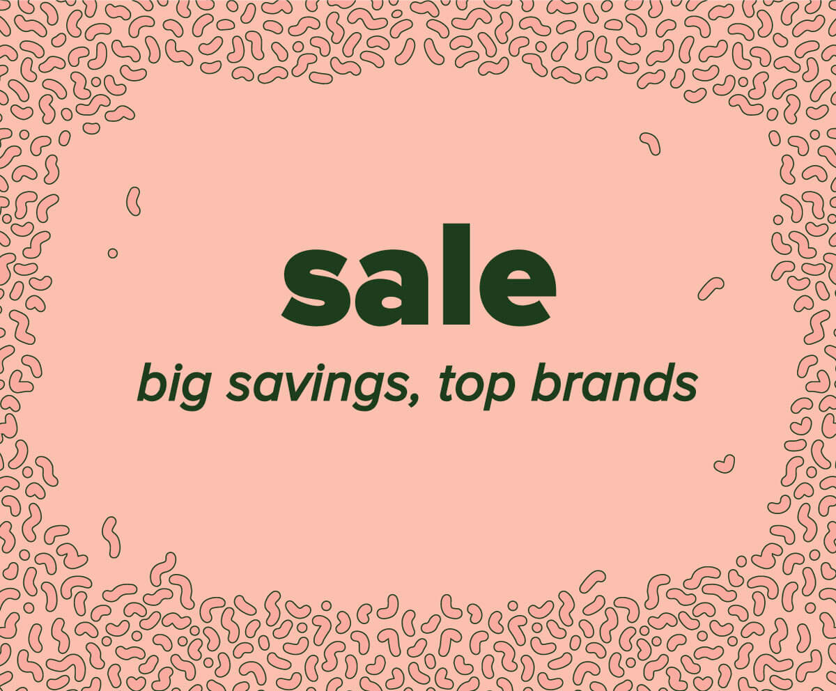 SALE ON NOW - SAVE BIG ON TOP BRANDS - THE BEST STUFF GOES FAST!