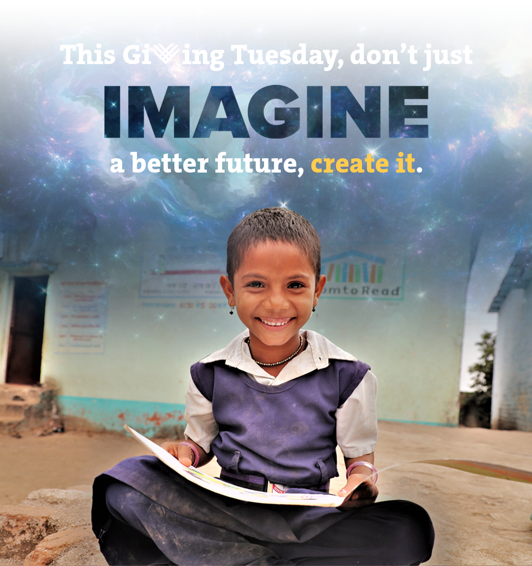 This Giving Tuesday, don''t just IMAGINE a better future. Create it.