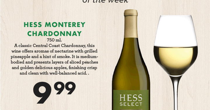 Hess Monterey Chardonnay - $9.99
