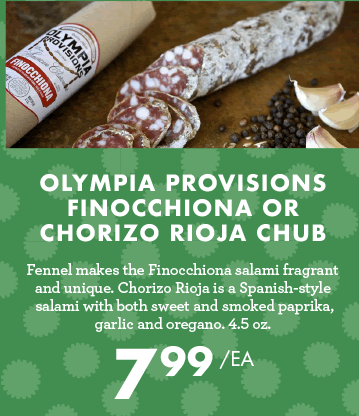 Olympia Provisions Finocchiona or Chorizo Rioja Chub - $7.99 each