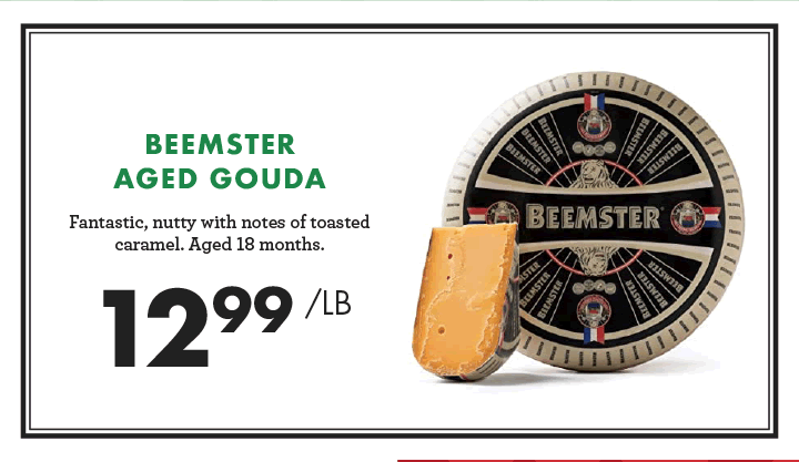 Beemster Aged Gouda - $12.99 per pound