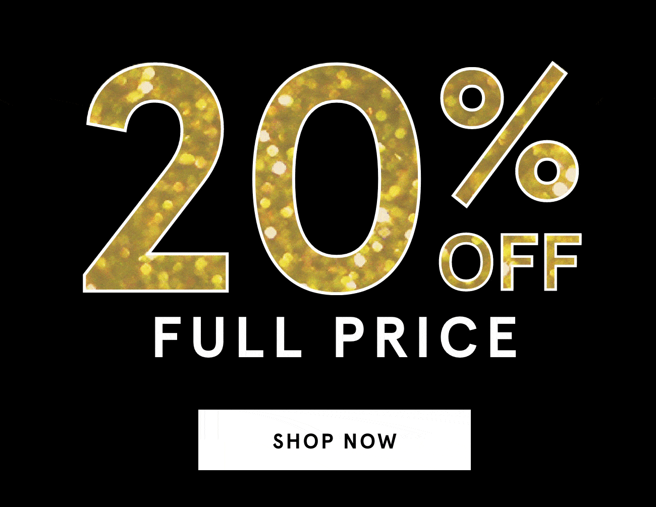 Shop 20% OFF online now!