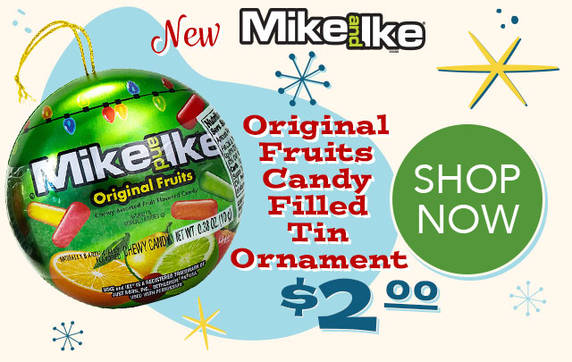MIKE AND IKE candy filled tin ornament - $2.00 - SHOP NOW