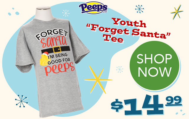 PEEPS Youth 'Forget Santa' Tee - SHOP NOW - $14.99