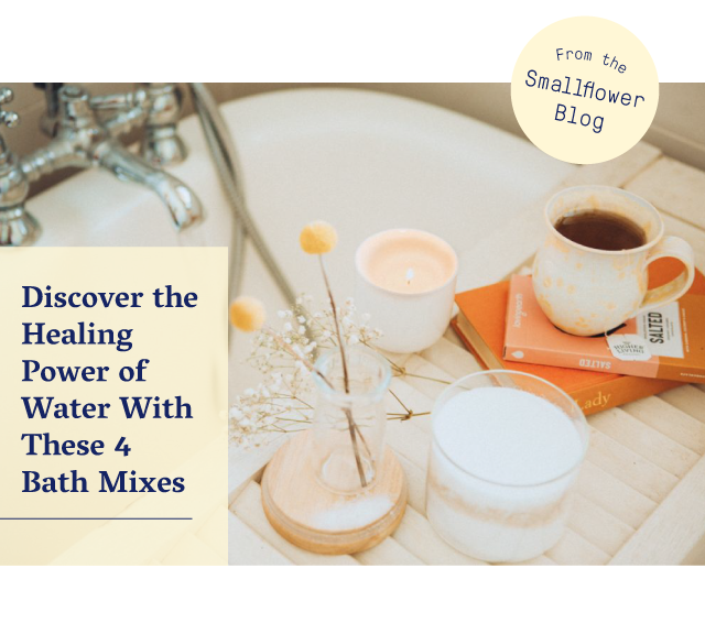 Discover the Healing Power of Water With These 4 Bath Mixes