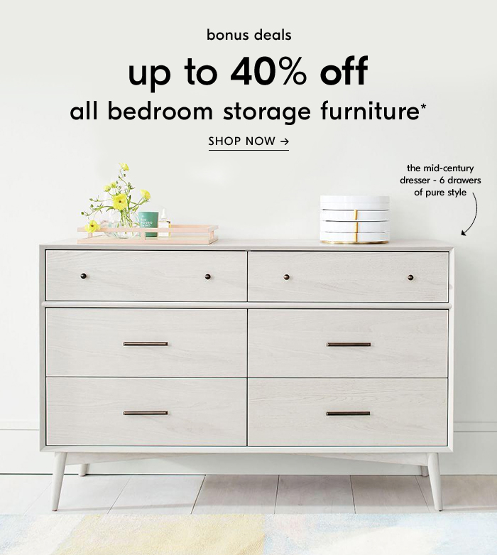 up to 40% off all bedroom storage furniture. shop now