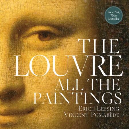 The Louvre: All the Paintings by Erich Lessing