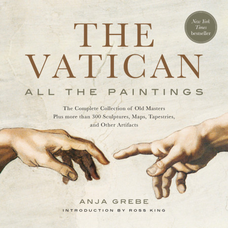 The Vatican: All the Paintings by Anja Grebe