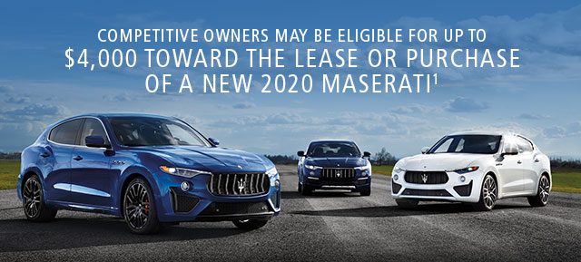 Competitive owners may be eligible for up to $4,000 toward the lease or purchase of a new 2020 Maserati1