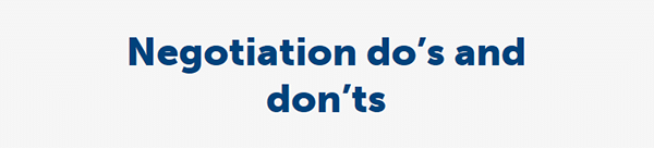 Negotiation do's and dont's