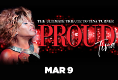 PROUD TIna: The Ultimate Tribute to Tina Turner