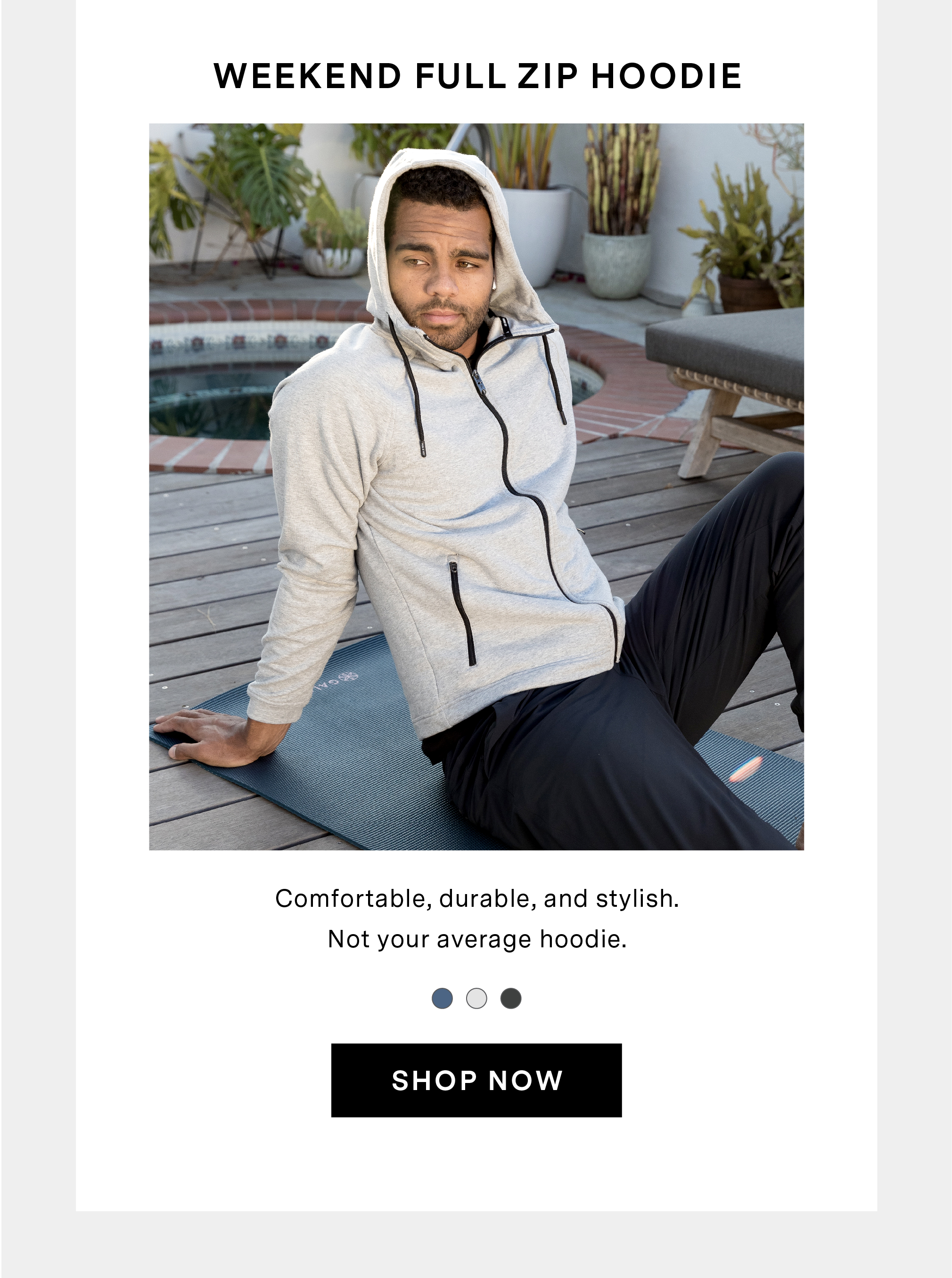 Weekend Full Zip Hoodie - Comfortable, durable, and stylish. Not your average hoodie.