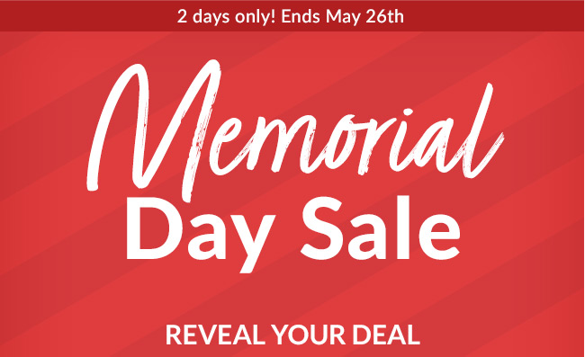 2 days only! Ends May 26th