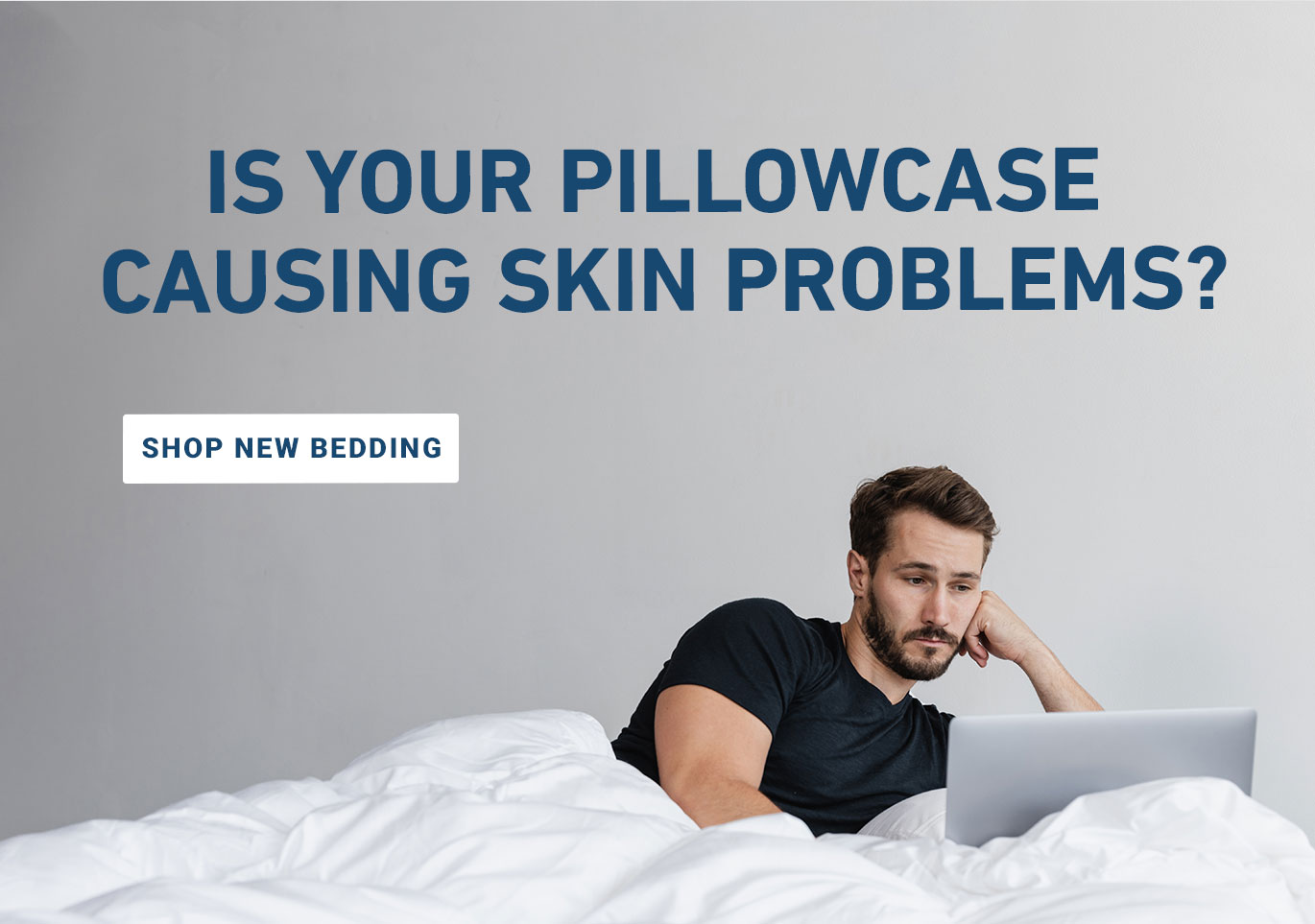 Is Your Pillowcase Causing Skin Problems?