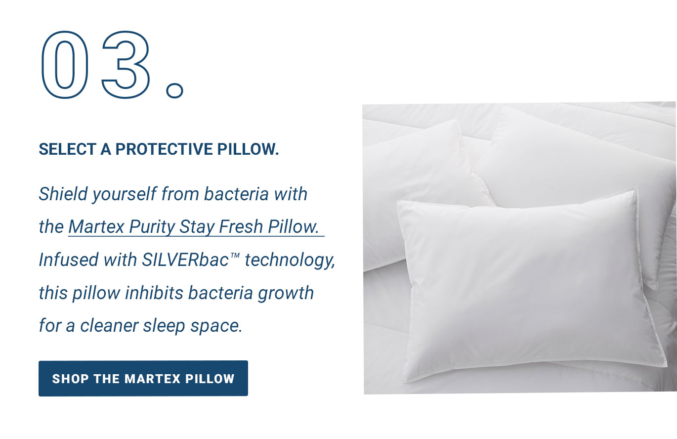 03. Select a Protective Pillow