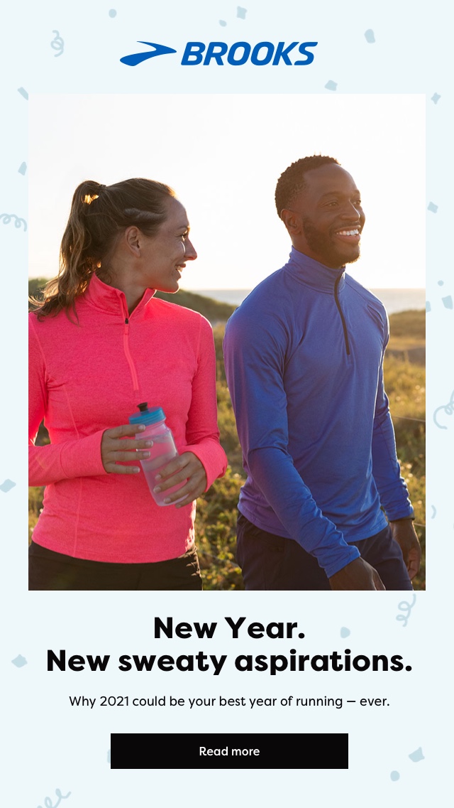 New Year. New sweaty aspirations. | Why 2021 could be your best year of running - ever. | Read more