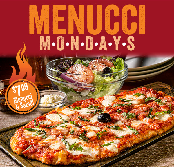 Menucci Mondays - $7.99 Menucci & Salad!