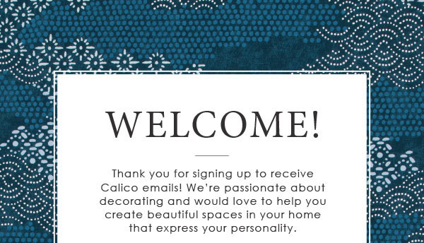 Calico Welcome Email