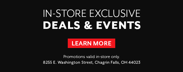 In-Store exclusive events and promotions.