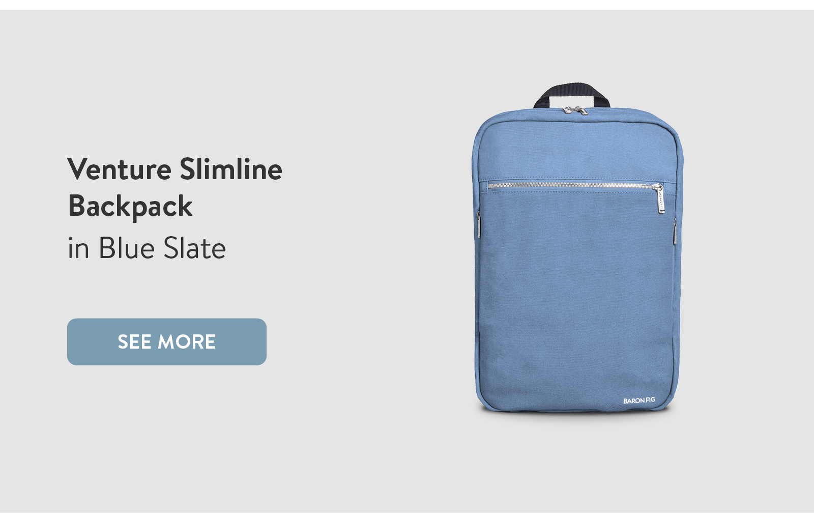 Venture Slimline Backpack in Blue Slate. See More ?