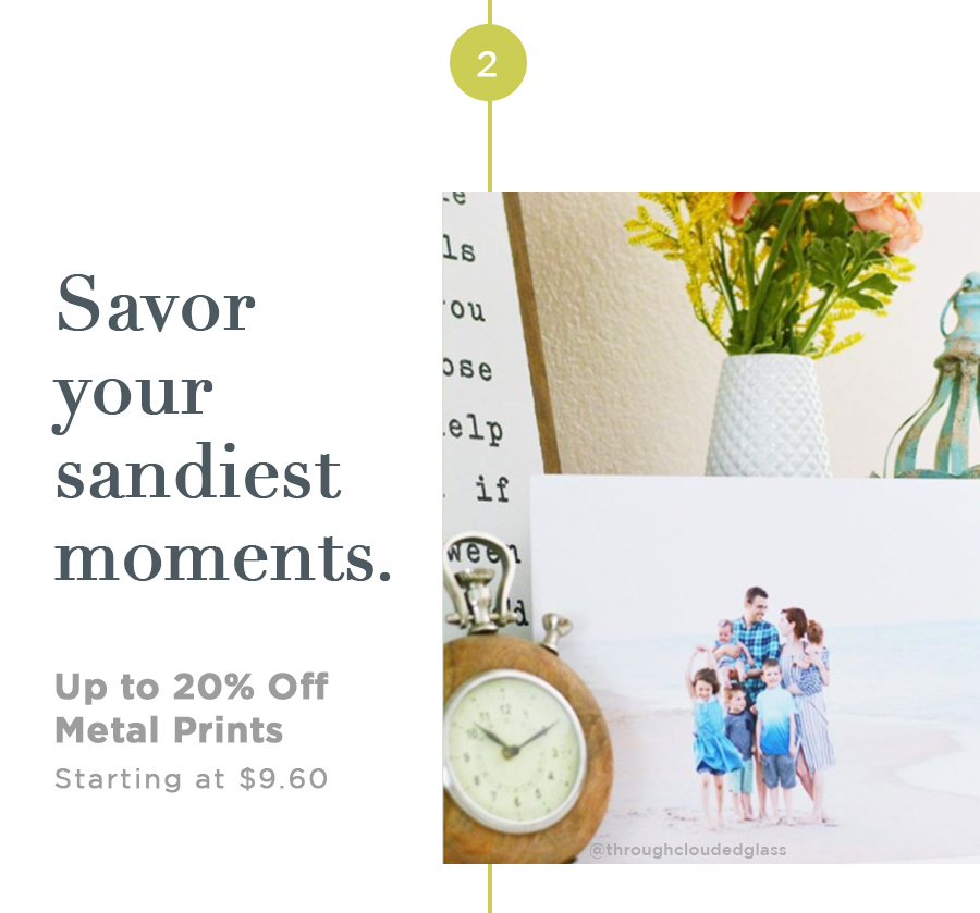 Savor your sandiest moments. Up to 20% Off Metal Prints Starting at $9.60