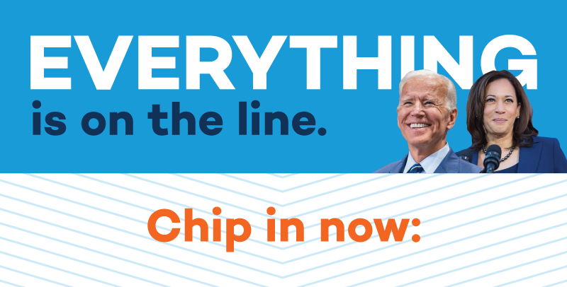 EVERYTHING is on the line. Chip in now: