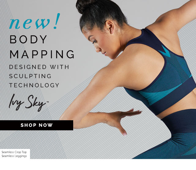 New! Body Mapping designed with sculpting technology. Shop Ivy Sky