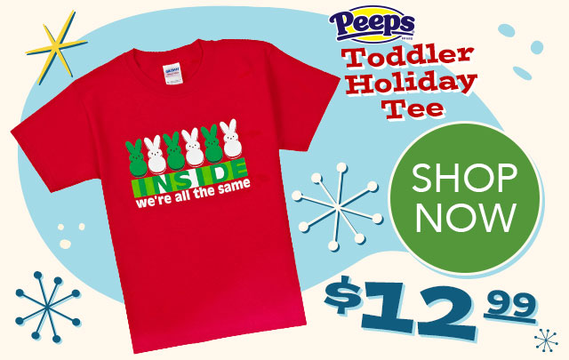 PEEPS Toddler Holiday Tee - $12.99 - SHOP NOW