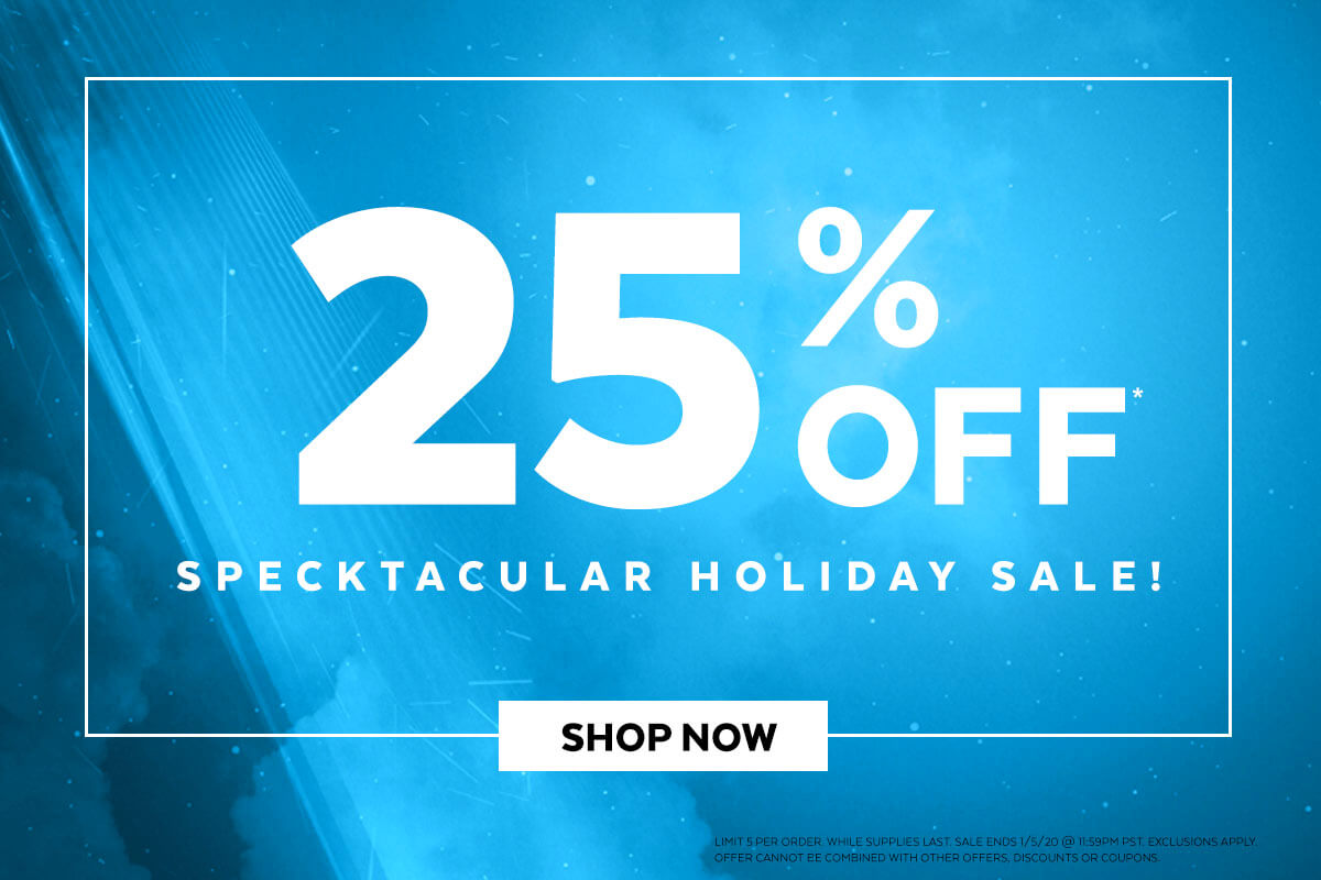 25% off Specktacular Holiday Sale! Shop now. Limit 5 per order. While supplies last. sale ends 1/5/20 @ 11:59pm PST. Exclusions apply. Offer cannot be combined with other offers, discounts or coupons.