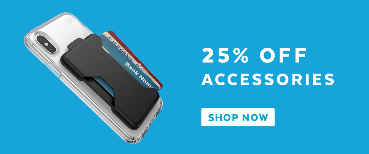 25% off Accessories. Shop now.