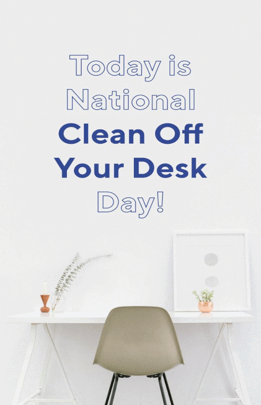 National Clean off your Desk day