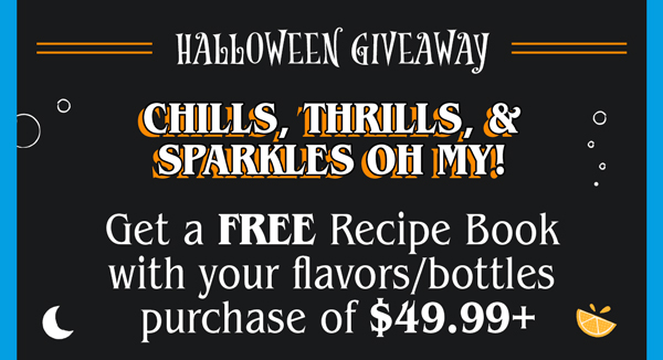 Get a free recipe book with your flavors/bottles purchase.