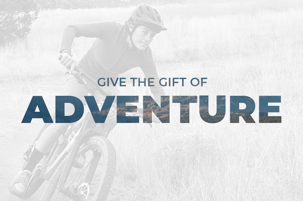 Give the Gift of Adventure