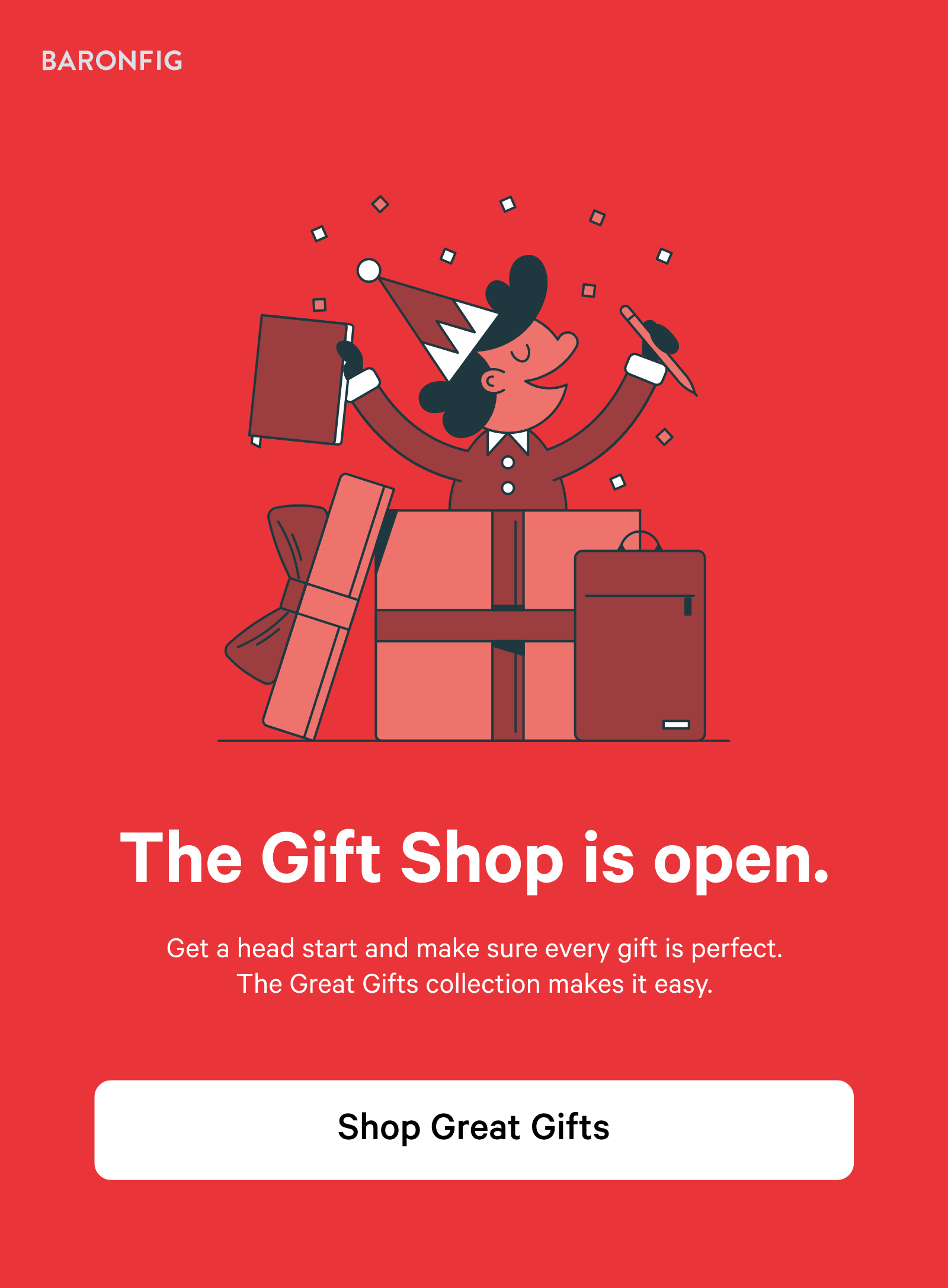 The Gift Shop is open. Shop Great Gifts ?