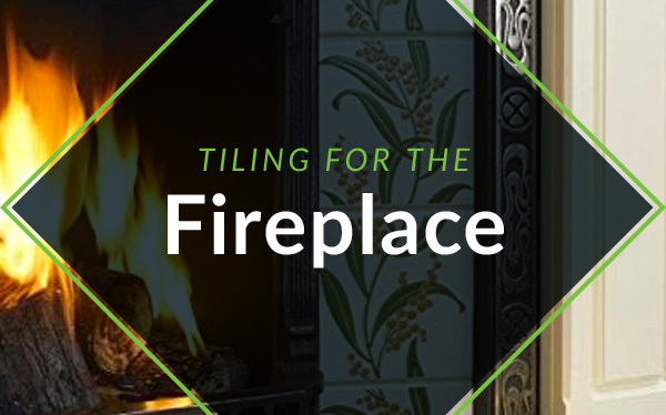 Tiling for the fireplace