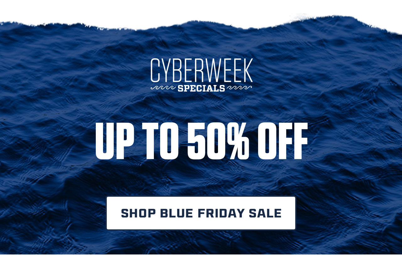 

CYBERWEEK
SPECIALS

UP TO 50% OFF

[ SHOP BLUE FRIDAY SALE ]

									