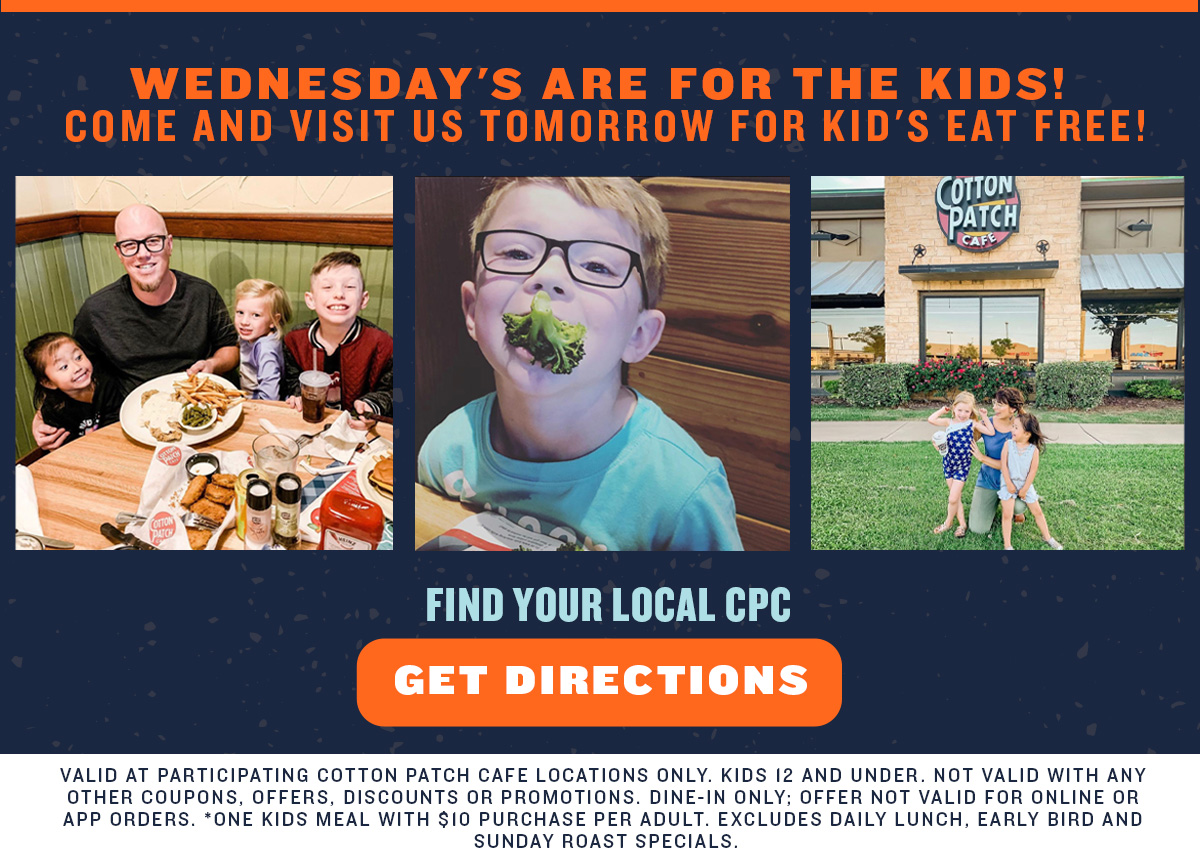 Kids Eat Free Wednesday''s!